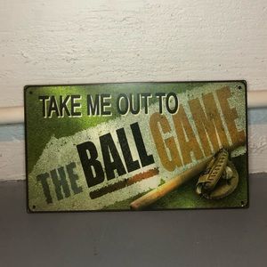 Take Me Out to the Ball Game Metal Sign NWT